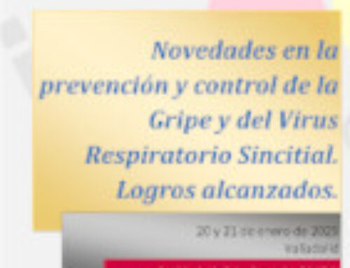 Novedades en la prevención y control de la Gripe y del Virus Respiratorio Sincitial. Logros alcanzados.